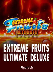 Review Game Extreme Fruits Ultimate Deluxe: RTP, Fitur, dan Kelebihan